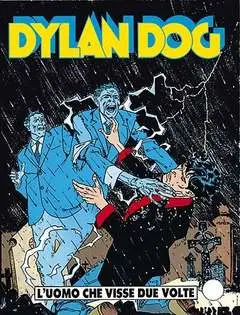 DYLAN DOG 67 - L'UOMO CHE VISSE DUE VOLTE